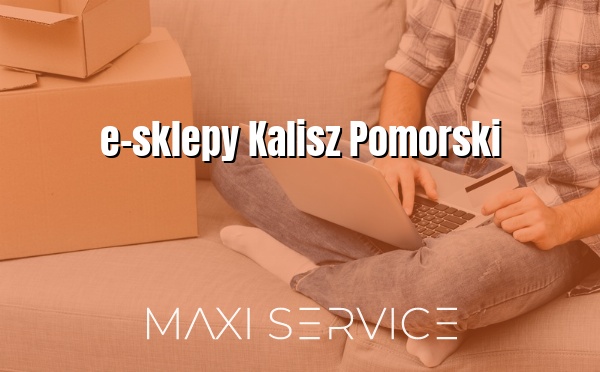 e-sklepy Kalisz Pomorski - Maxi Service