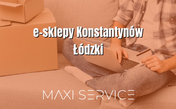 e-sklepy Konstantynów Łódzki - Maxi Service