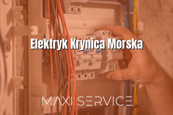 Elektryk Krynica Morska - Maxi Service