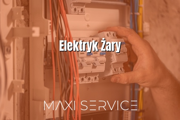 Elektryk Żary - Maxi Service