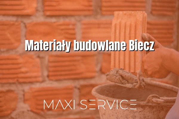 Materiały budowlane Biecz - Maxi Service