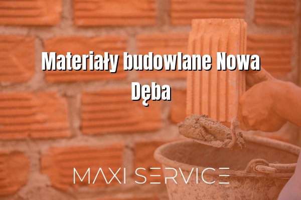 Materiały budowlane Nowa Dęba - Maxi Service