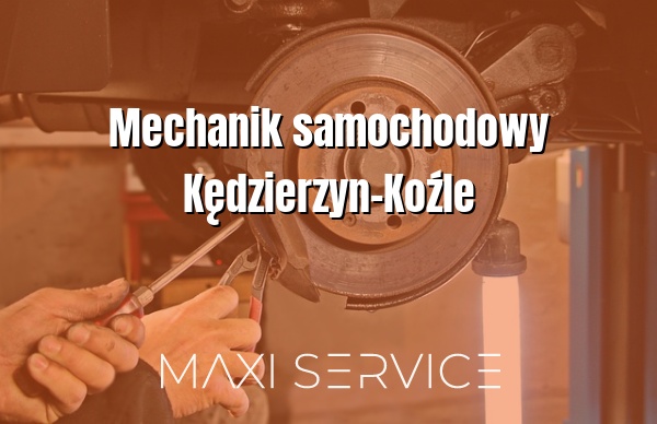 Mechanik samochodowy Kędzierzyn-Koźle - Maxi Service