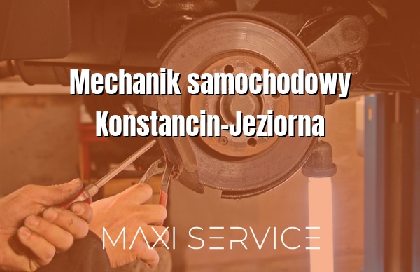 Mechanik samochodowy Konstancin-Jeziorna - Maxi Service