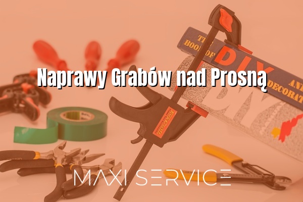Naprawy Grabów nad Prosną - Maxi Service