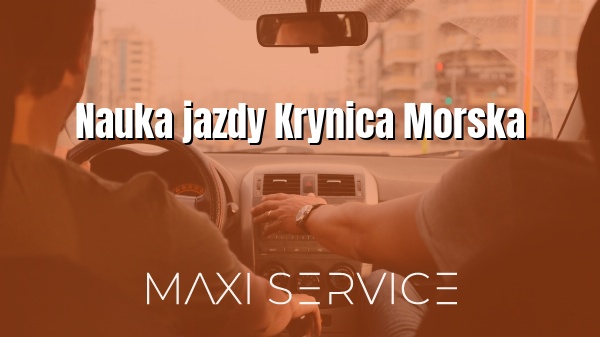 Nauka jazdy Krynica Morska - Maxi Service