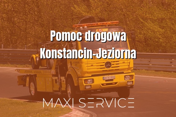 Pomoc drogowa Konstancin-Jeziorna - Maxi Service