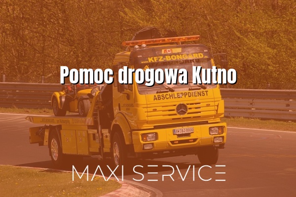 Pomoc drogowa Kutno - Maxi Service