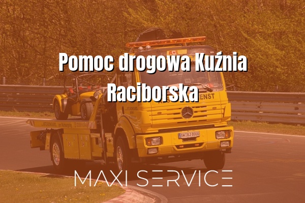 Pomoc drogowa Kuźnia Raciborska - Maxi Service