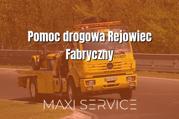 Pomoc drogowa Rejowiec Fabryczny - Maxi Service