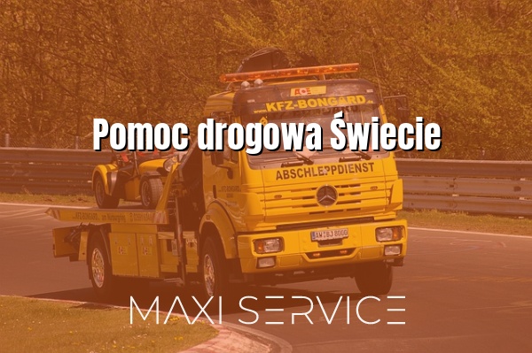 Pomoc drogowa Świecie - Maxi Service