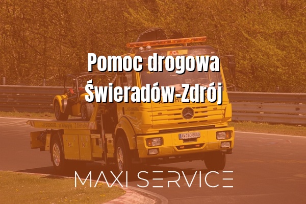 Pomoc drogowa Świeradów-Zdrój - Maxi Service