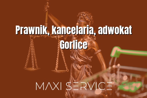 Prawnik, kancelaria, adwokat Gorlice - Maxi Service