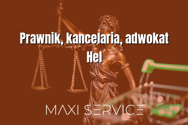 Prawnik, kancelaria, adwokat Hel - Maxi Service