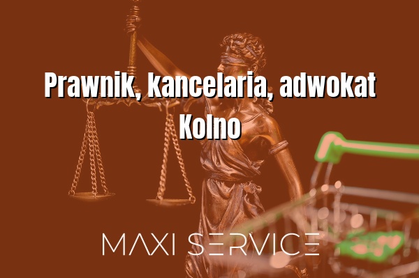 Prawnik, kancelaria, adwokat Kolno - Maxi Service