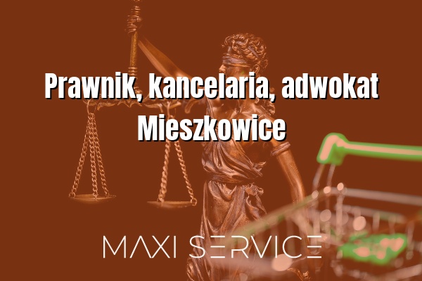 Prawnik, kancelaria, adwokat Mieszkowice - Maxi Service