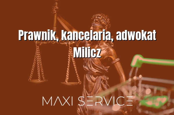 Prawnik, kancelaria, adwokat Milicz - Maxi Service