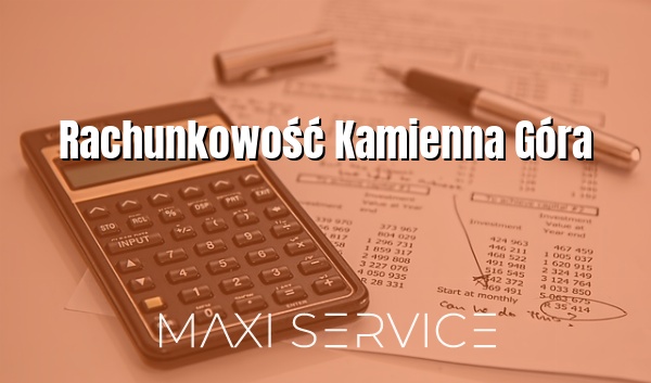 Rachunkowość Kamienna Góra - Maxi Service