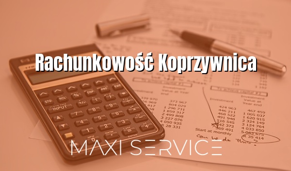 Rachunkowość Koprzywnica - Maxi Service