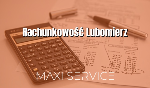 Rachunkowość Lubomierz - Maxi Service