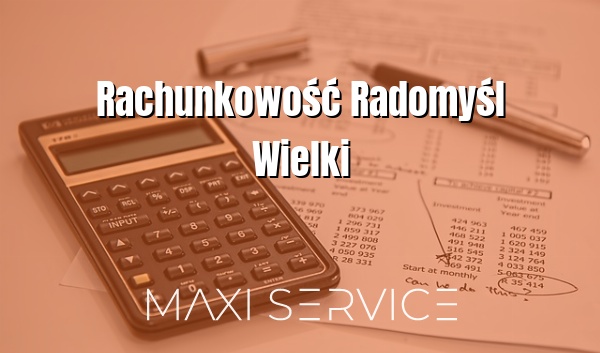 Rachunkowość Radomyśl Wielki - Maxi Service