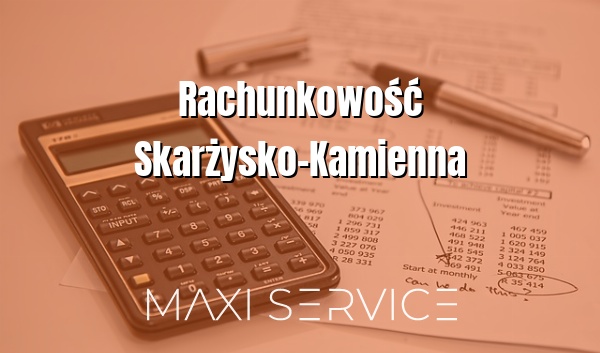 Rachunkowość Skarżysko-Kamienna - Maxi Service