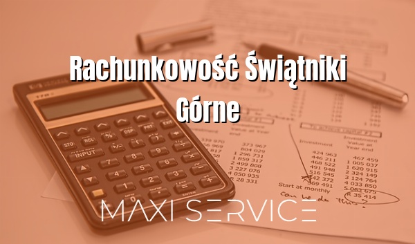 Rachunkowość Świątniki Górne - Maxi Service