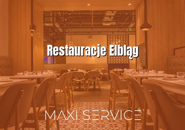 Restauracje Elbląg - Maxi Service
