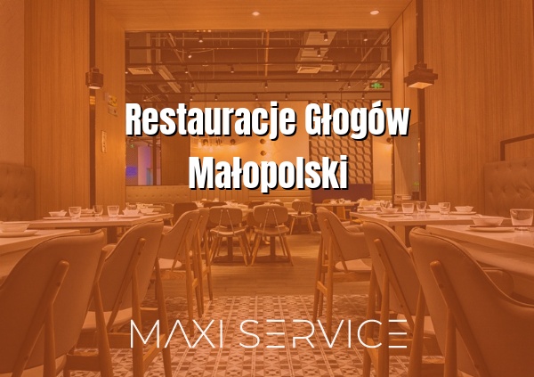 Restauracje Głogów Małopolski - Maxi Service