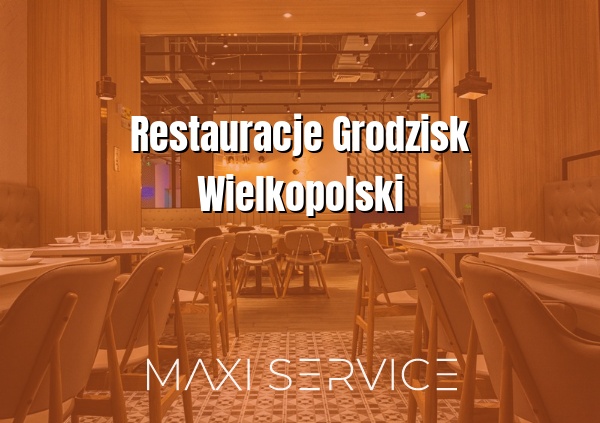 Restauracje Grodzisk Wielkopolski - Maxi Service