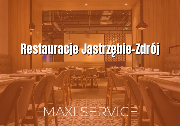 Restauracje Jastrzębie-Zdrój - Maxi Service