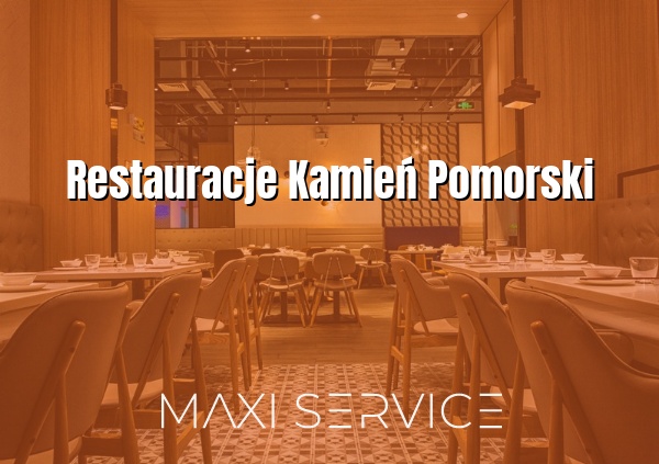 Restauracje Kamień Pomorski - Maxi Service