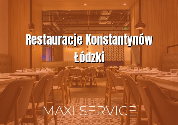 Restauracje Konstantynów Łódzki - Maxi Service