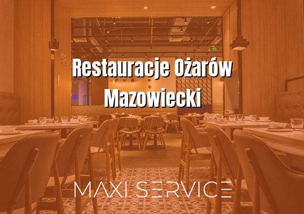 Restauracje Ożarów Mazowiecki - Maxi Service