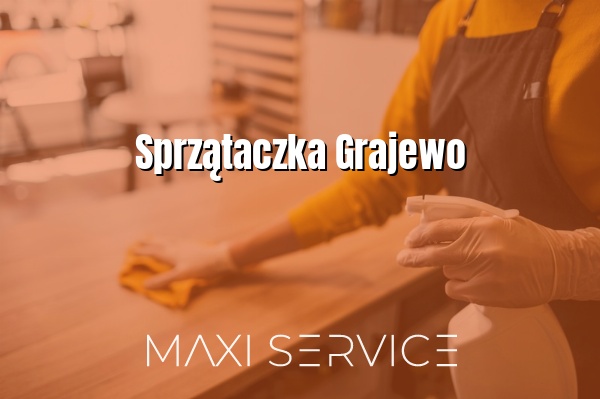 Sprzątaczka Grajewo - Maxi Service