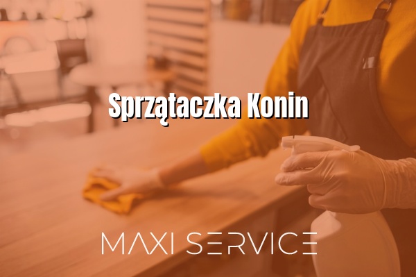 Sprzątaczka Konin - Maxi Service