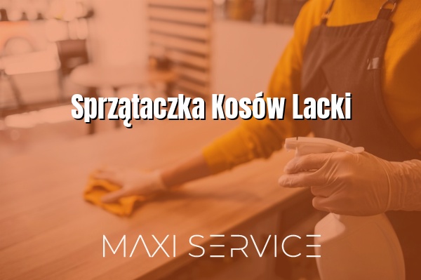 Sprzątaczka Kosów Lacki - Maxi Service