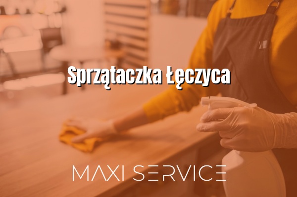 Sprzątaczka Łęczyca - Maxi Service