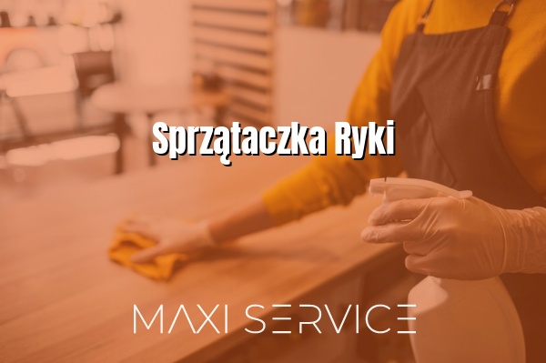 Sprzątaczka Ryki - Maxi Service