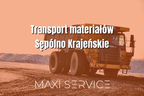 Transport materiałów Sępólno Krajeńskie - Maxi Service