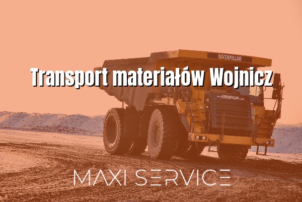 Transport materiałów Wojnicz - Maxi Service