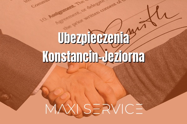 Ubezpieczenia Konstancin-Jeziorna - Maxi Service