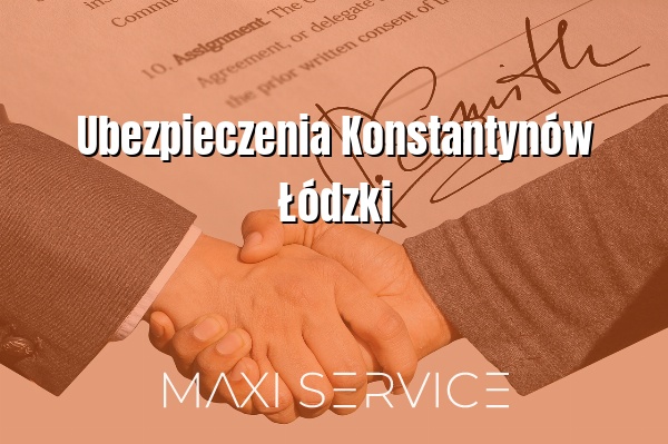 Ubezpieczenia Konstantynów Łódzki - Maxi Service