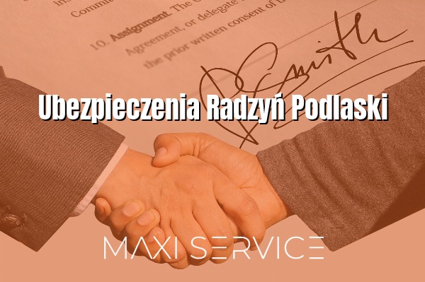 Ubezpieczenia Radzyń Podlaski - Maxi Service