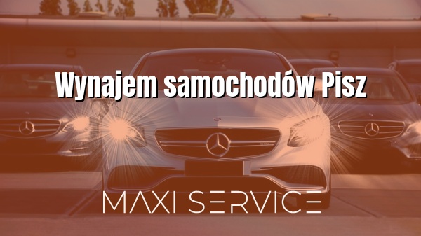 Wynajem samochodów Pisz - Maxi Service