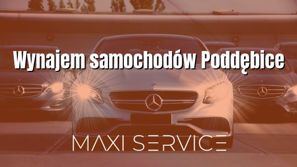 Wynajem samochodów Poddębice - Maxi Service